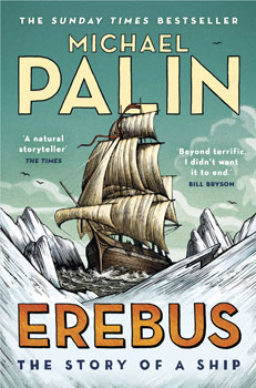 Erebus: The Story of a Ship, by Michael Palin